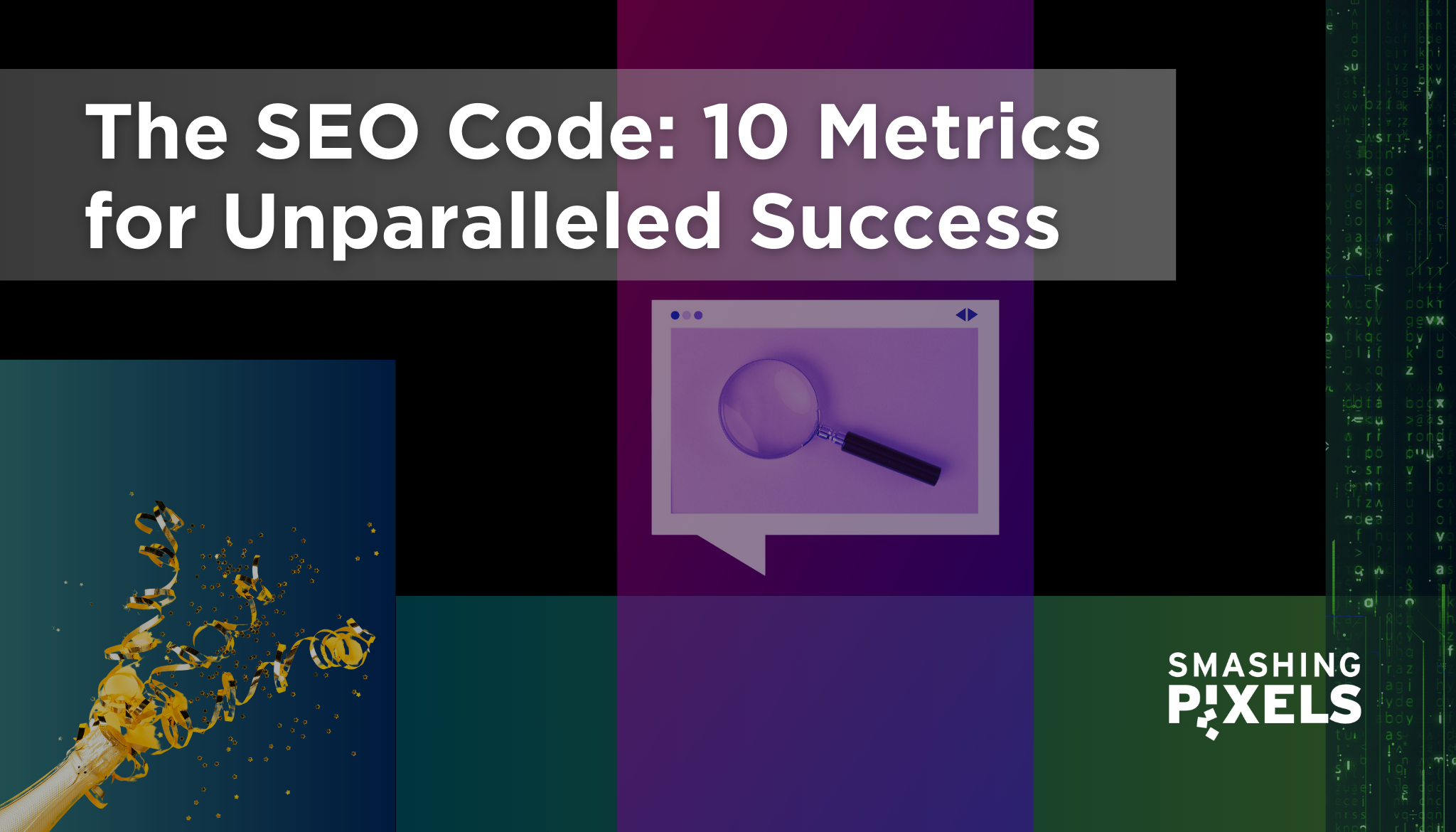The SEO Code: 10 Metrics for Unparalleled Success
